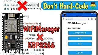 WiFi Manager With Esp8266  Stop Hard-Coding WiFi Configuration