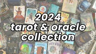 My 2024 Tarot & Oracle Deck Collection ️