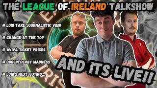  LIVE  League of Ireland TalkShow  LOIB go LIVE 