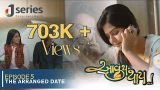 Aavuy Thay  Ruhan Alam   M Monal Gajjar Ep.5 the Arranged Date  J series Entertainment