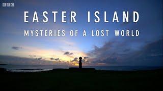 Easter Island - Mysteries of a Lost World BBC