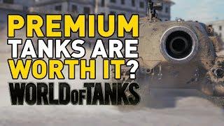 Are Premium Tanks Worth it in World of Tanks?