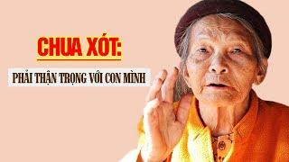 Chua Xót... Khi Phải Thận Trọng Với Chính Con Mình