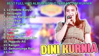 BEST FULL HITS ALBUM KOPLO TERBAIK DINI KURNIA  Lir Pedote Banyu  Semebyar  Nggudo AtI