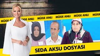 Seda Aksu Olayı   Müge Anlı Dosya Kolajı