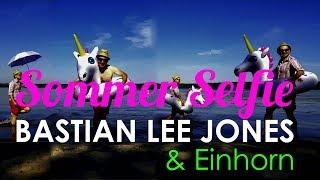 Summer Selfie - Bastian Lee Jones Official Musicvideo - Unicorn Thank you