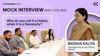 APSC CCE 2022 Mock Interview Guidance-Bidisha KalitaAsst. Accounts OfficerRank 6Competition Care