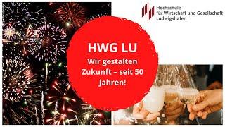 Hochschule Wirtschaft und Gesellschaft Ludwigshafen - 50 Jahre HWG LU