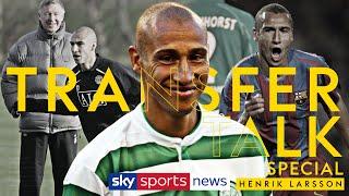 Henrik Larsson on staying loyal to Celtic and his Man Utd regret  Transfer Talk Podcast