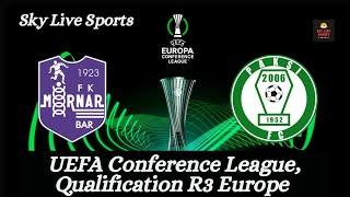 FK Mornar Bar vs Paksi FC LIVE  UEFA Conference League Qualifiers R3  Sky Live Sports #uefa #live