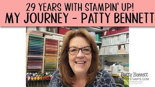 My Journey as a Stampin Up demonstrator with Patty Bennett