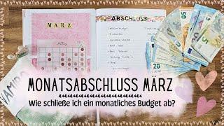 Monatsbudget Abschluss März Anleitung Wie schließe ich ein monatliches Budget ab? Umschlagmethode