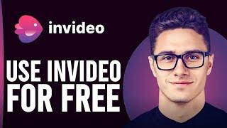 How To Use Invideo For Free