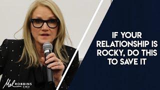 If Your Relationship Is Rocky Do THIS To Save It  Mel Robbins