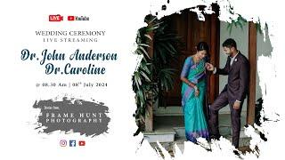 Dr. John Anderson + Dr. Caroline  Wedding Ceremony  LIVE Streaming  @ 0830 Am- 08th July 2024