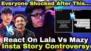 Neyoo React On Lala Vs Mazy Full Insta Story Lafda 