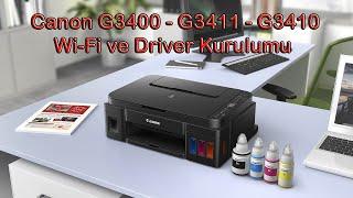 Canon G3400 - G3411 - G3410 Wi-Fi ve Driver Kurulumu