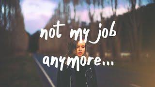 Thomas Day - not my job anymore Lyrics