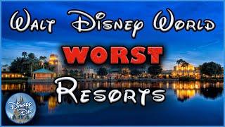 2021 Horrible Disney World Resorts  Where NOT To Stay Disney Hotel Planning