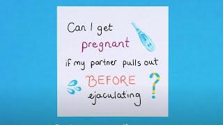 Does pulling out always work? Can I still get pregnant?  Planned Parenthood Video