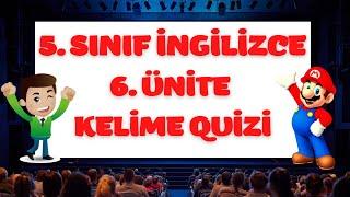 5. Sınıf İngilizce 6. Ünite Kelime Quizi