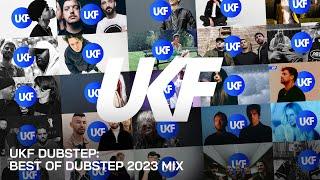 UKF Dubstep Best of Dubstep 2023 Mix