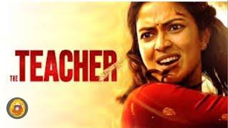 THE TEACHER  Hindi dubbed movie 2023.