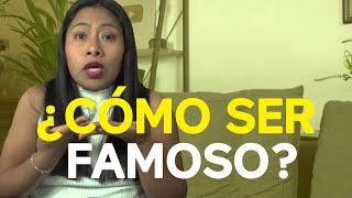 ¿Cómo ser famoso?. La pregunta del millón - Yalitza Aparicio