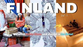 We met Santa Claus & stayed in Ice Hotel  Finland Trip 2024 Part 2