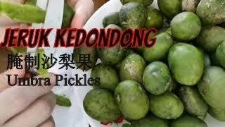 Jeruk kedondong yang paling digemari oleh rakyat Malaysia 腌制沙梨果 Umbra Pickles #ASMR peeling sound