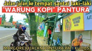 Warung kopi tempat santai laki-laki di jalan Pantura antara Pati dan Kudus.