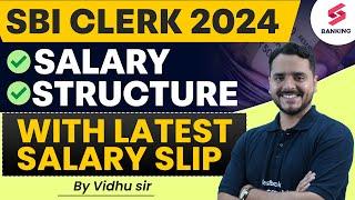 SBI Clerk Latest Salary Slip 2024  SBI Clerk Salary After 12th Bipartite Settlement  Vidhu Sir