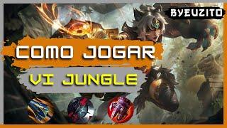 VI JG COMO JOGAR DE VI ATUALIZADO  GAMEPLAY EXPLICATIVA  League of Legends