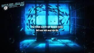 Lyrics + Vietsub East Of Eden - Zella Day