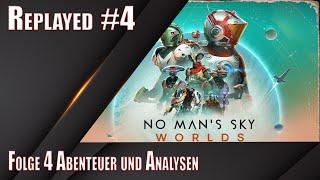 No Mans Sky - Ein Wiedersehen in 5 Teilen - Folge 4 Abenteuer und Analysen