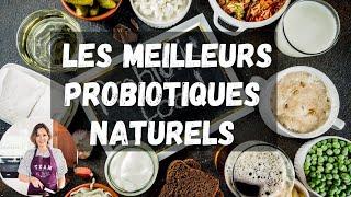 Les meilleurs probiotiques NATURELS pour renforcer la FLORE INTESTINALE 