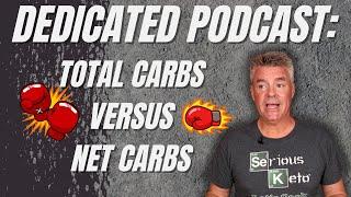 Pragmatic Keto Episode 4 Total Carbs vs Net Carbs