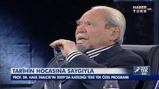 Teke Tek - Halil İnalcık 2009 ᴴᴰ  Tarihin Hocasına Saygıyla...