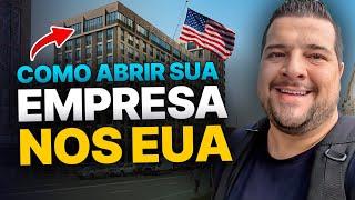 Como Abrir Sua Empresa nos ESTADOS UNIDOS?