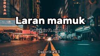 LARAN MAMUK - Paravaiz ft. Nine 20  official Lirik Musick 