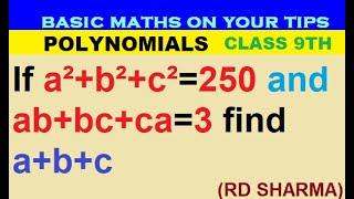 If a²+b²+c²=250 and ab+bc+ca=3 find a+b+c