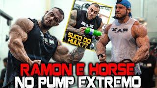 RAMON E HORSE NO PUMP EXTREMO - ELES MOSTRARAM O SEGREDO SUCO DO HULK ??