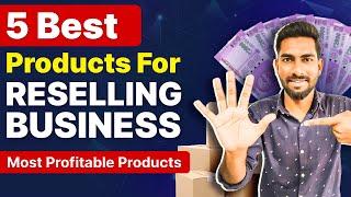 Reselling Business Ideas With 0 Investment  Top 5 High Profit Margin Products for Business