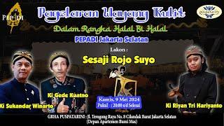 Live Wayang Kulit Kolaborasi 3 Dalang Lakon Sesaji Rojo Suyo