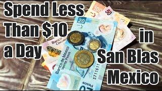 Living on $10day in Mexico San Blas Nayarit