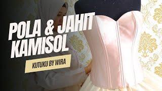 POLA KAMISOL KembenBustier dan Cara Jahitnya dalam Kelas Online Kutuku by Wira  20-Juni-23