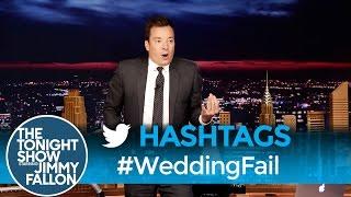 Hashtags #WeddingFail