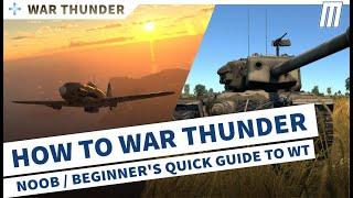 How to War Thunder  Beginners Guide  Noob Quick Reference