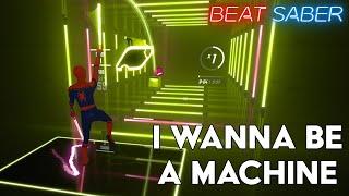  Beat Saber  Spider-Man plays the new OST 5 Pack  I Wanna Be  A Machine