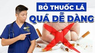 BỎ THUỐC LÁ Dễ Dàng Chỉ Cần Xem Hết Video này  Dr Ngọc